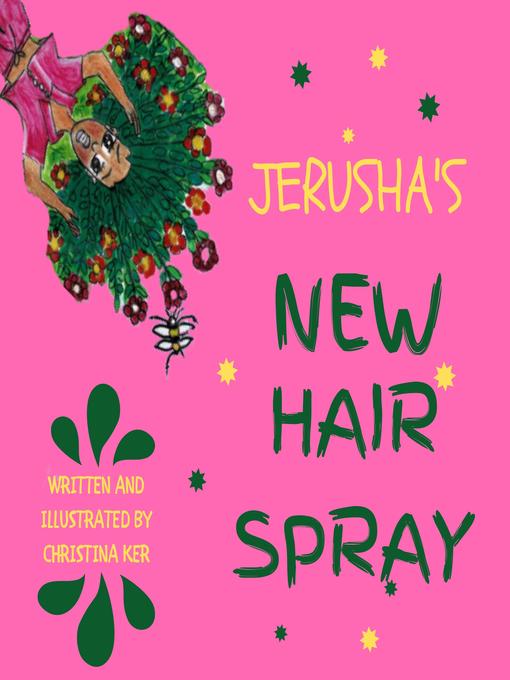 Title details for Jerusha's New Hair Spray by CHRISTINA KER - Wait list